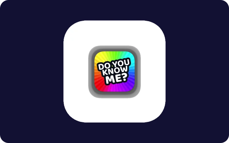 How Well Do You Know Me